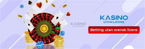 bästa betting utan svensk licens|Betting Utan Svensk Licens .